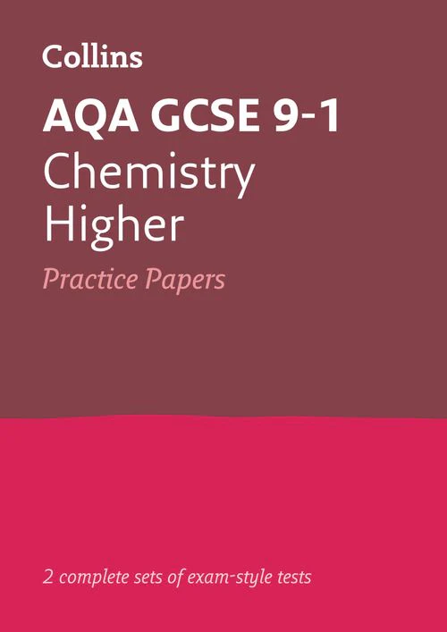 Collins GCSE Grade 9-1 Revision - AQA GCSE 9-1 Chemistry Higher Practice Papers: Ideal for the 2024 and 2025 exams